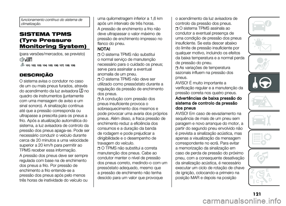 FIAT DOBLO COMBI 2019  Manual de Uso e Manutenção (in Portuguese) ���
������������� �������� �� ������� ������������#�&��
����
���	 �
���
�5�
�K�(�& ��(�&�,�,��(�&
��#� �"��#�(�"� �) ��K�,��&�%�8
�7����