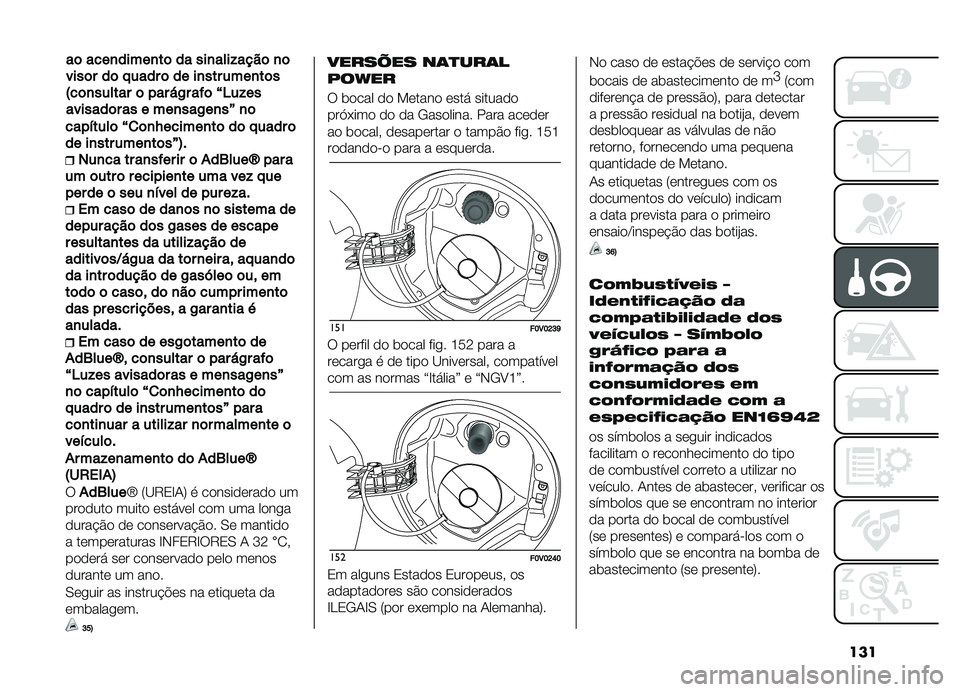 FIAT DOBLO COMBI 2019  Manual de Uso e Manutenção (in Portuguese) ���
����"����	�?�
�	�
�N������
��	��	� �����	
����
�������
��	��@�8�#
���
������
�������	�%��.����]����
���	����	��������
�������