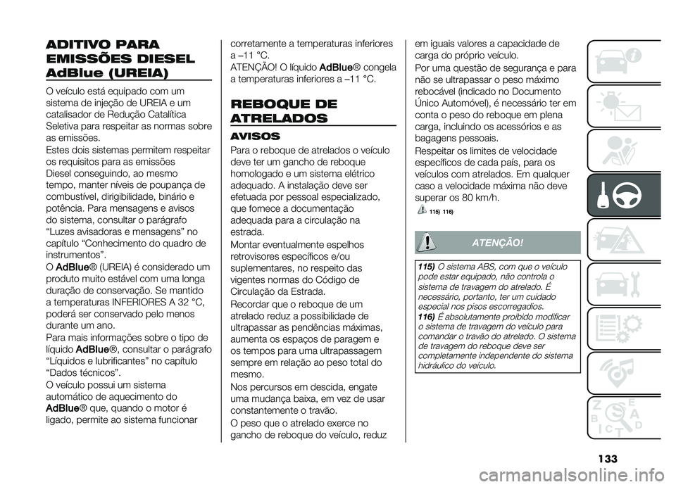 FIAT DOBLO COMBI 2019  Manual de Uso e Manutenção (in Portuguese) ���
�	���
��� ��	��	
������=�� ������
�	�+��*��& �5�����	�8
� ������� ���� �������� ��� ��
������� �� ���%��#�&� �� �B�8�2�G�- � �