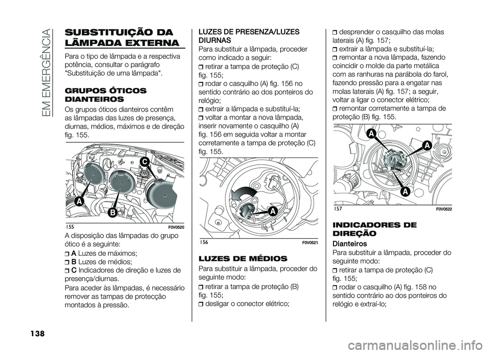 FIAT DOBLO COMBI 2019  Manual de Uso e Manutenção (in Portuguese) ��2�!��2�!�2�8�/�_�,�1�G�-
���
�����
��
����� ��	
�����	��	 ��?�
����	
���� � ���� �� ��I����� � � ����������
����(�����" ���������