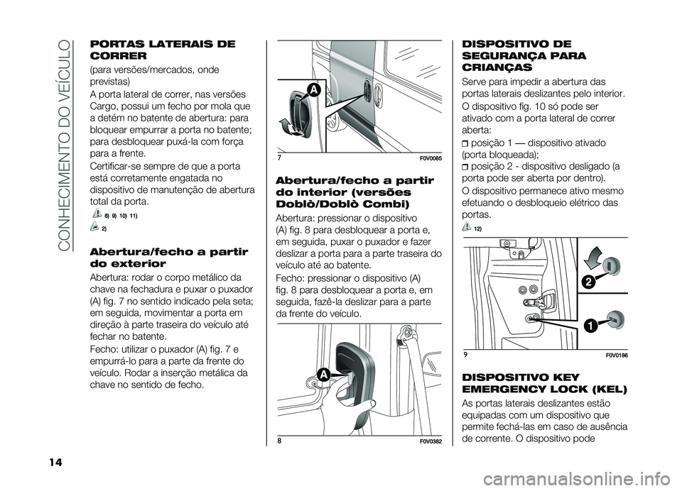 FIAT DOBLO COMBI 2019  Manual de Uso e Manutenção (in Portuguese) ��1��,�K�2�1�G�!�2�,�E������A�2�Y�1�B�D�
��
����
�	� ��	�
���	�� ��
������
�7���� �����$���C���������" ����
����������9
�- ����� ����