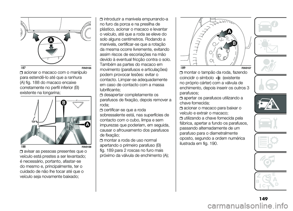 FIAT DOBLO COMBI 2019  Manual de Uso e Manutenção (in Portuguese) ���
��	���E�3�E�D�H�H
������� � ������ ��� � ��������
���� �������(� �� ���
 ��� � ������� 
�7�-�9 ���
� �L�=�= �� ������ �����