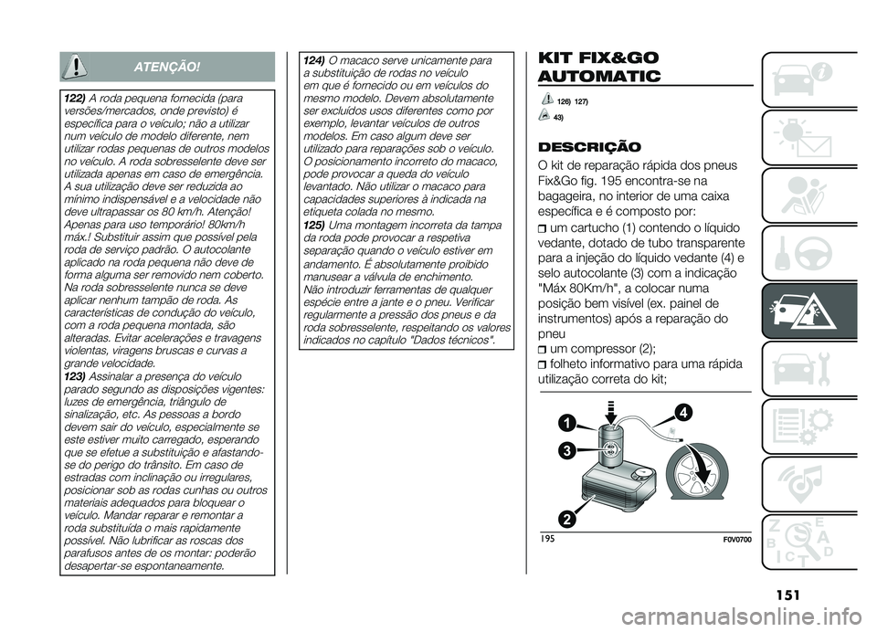 FIAT DOBLO COMBI 2019  Manual de Uso e Manutenção (in Portuguese) ���
��������	
�
����- ���� ������� ��������� �7����
�����$���C���������" ���� ���������9 �
 ���������� ���� � ������