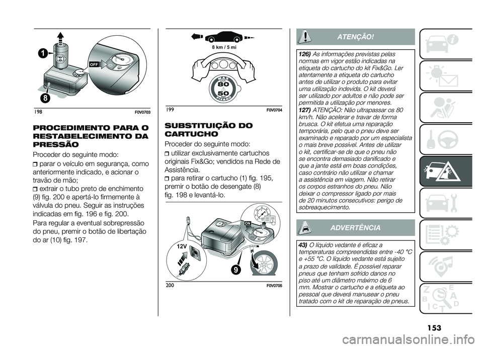 FIAT DOBLO COMBI 2019  Manual de Uso e Manutenção (in Portuguese) ���
��
�	��E�3�E�K�E�F
�����������
� ��	��	 �
����
�	����������
� ��	
�������
�������� �� ���
����� �����5
����� � ������� ��
