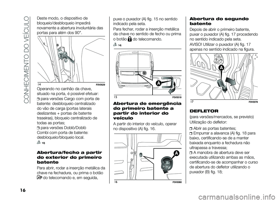 FIAT DOBLO COMBI 2019  Manual de Uso e Manutenção (in Portuguese) ��1��,�K�2�1�G�!�2�,�E������A�2�Y�1�B�D�
��	
����� �����" � ����������� ��
�	��������C����	������� ��������
��������� � ��	�����