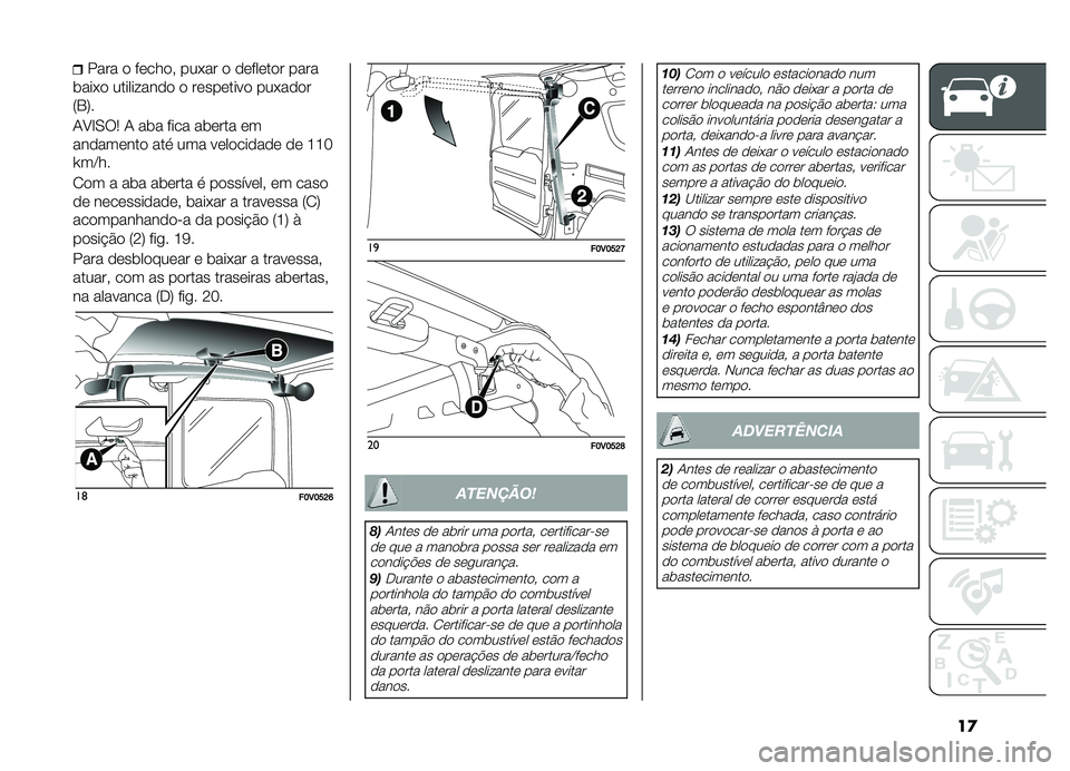 FIAT DOBLO COMBI 2019  Manual de Uso e Manutenção (in Portuguese) ��

���� � ������" ���*�� � �������� ����
�	���*� ���������� � ��������� ���*����
�7�3�9�
�-�A�G�0��4 �- ��	� ���� ��	���� ��
�