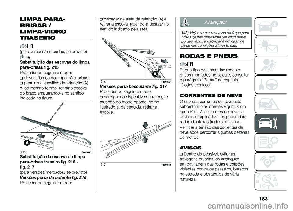 FIAT DOBLO COMBI 2019  Manual de Uso e Manutenção (in Portuguese) ���
�����	 ��	��	�D
�����	� �/
�����	�D�����
�
��	�����
�7���� �����$���C���������" �� ���������9
�D�G�J�8
�/�����������	������