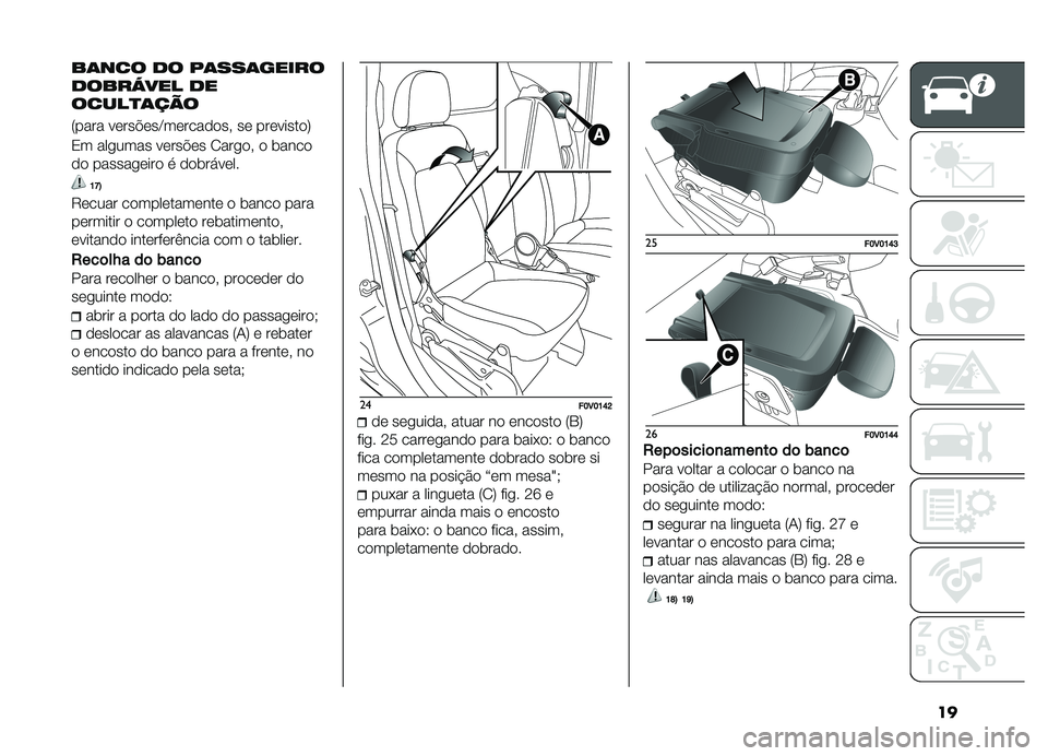 FIAT DOBLO COMBI 2019  Manual de Uso e Manutenção (in Portuguese) ��
��	��� �� ��	���	�����
�����<��� ��
�����
�	���
�7���� �����$���C���������" �� ���������9
�2� ���
���� �����$�� �1���
��"