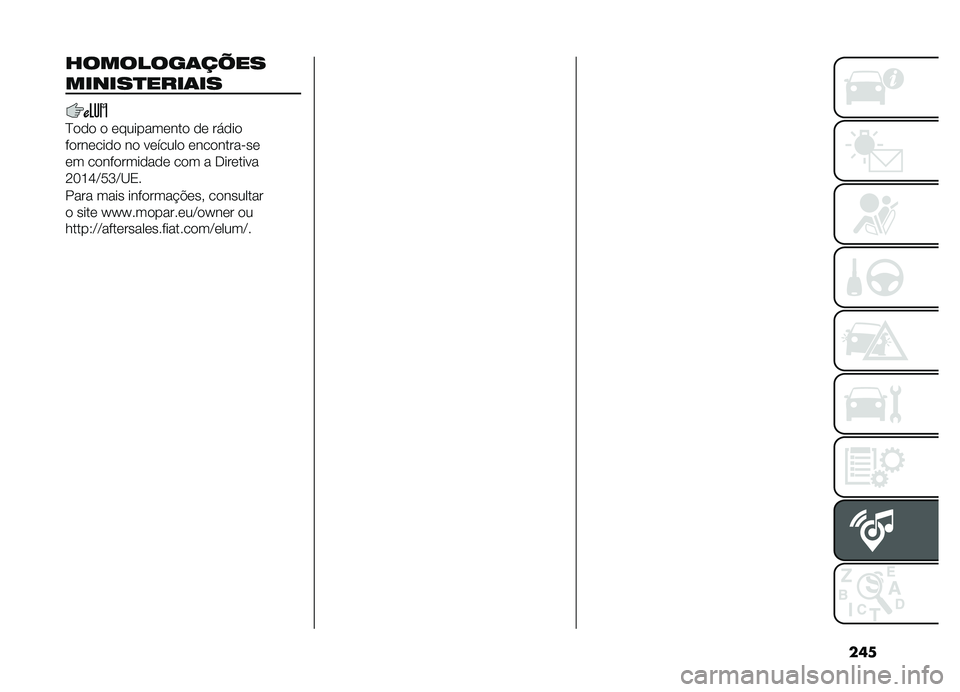 FIAT DOBLO COMBI 2019  Manual de Uso e Manutenção (in Portuguese) ���
��������	��=��
������
����	��
�E��� � ����������� �� �����
��������� �� ������� ��������� ��
�� ������������ 