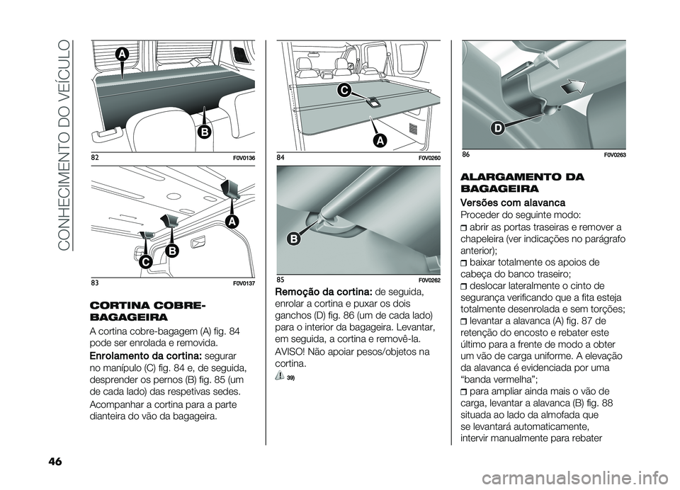 FIAT DOBLO COMBI 2019  Manual de Uso e Manutenção (in Portuguese) ��1��,�K�2�1�G�!�2�,�E������A�2�Y�1�B�D�
��	 �	�
��E�3�E�D�F�I�	�
��E�3�E�D�F�K
����
���	 ������D
��	��	�����	
�- ������� ���	��� �	��
��
�� �7�-�9 ���
�