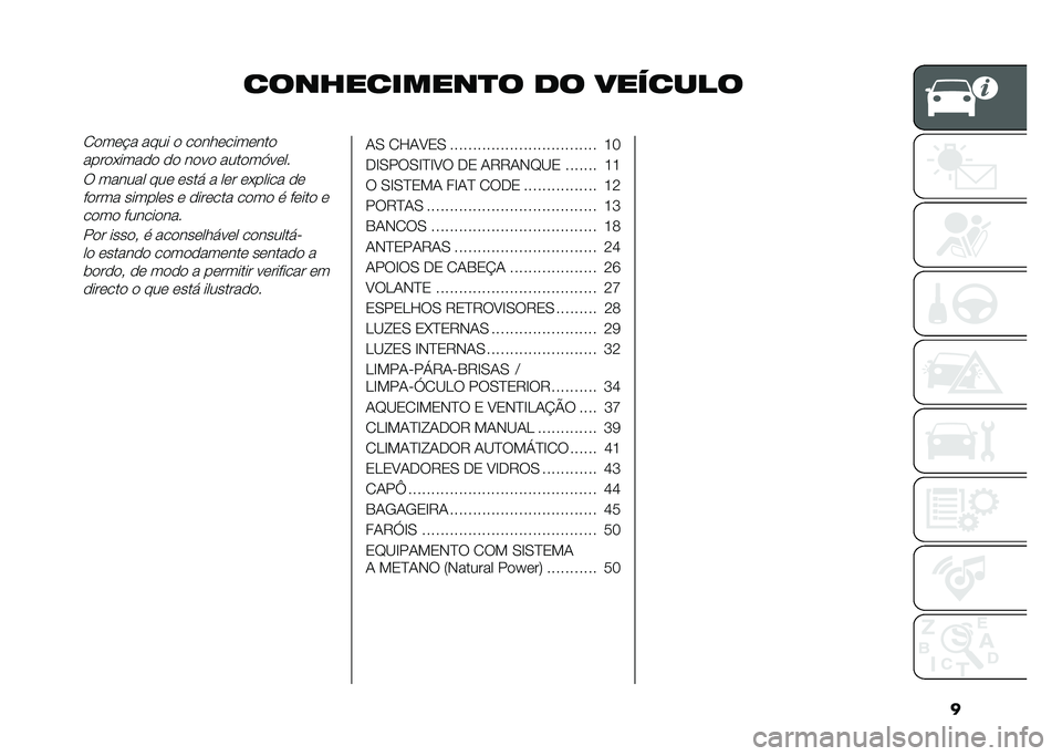 FIAT DOBLO COMBI 2021  Manual de Uso e Manutenção (in Portuguese) �
�����������
� �� ��������1����#� ���� � ������������
�����*����� �� ���� ������.����
� ������ ��� ���� � ��� ��*�