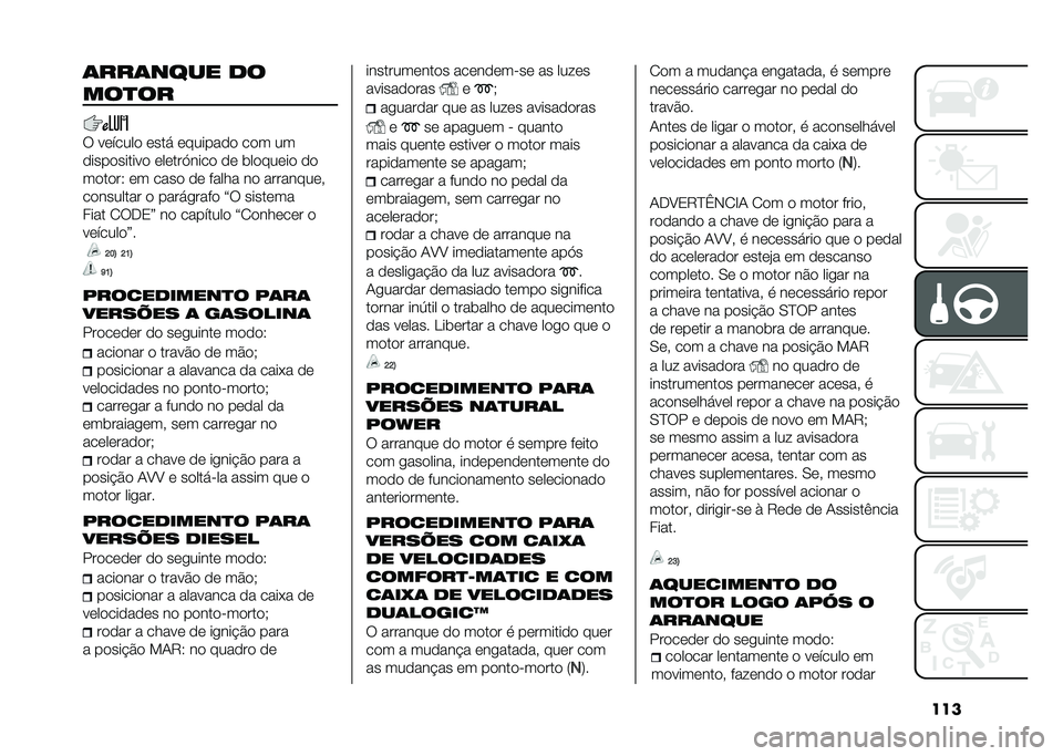 FIAT DOBLO COMBI 2021  Manual de Uso e Manutenção (in Portuguese) ����	���	���� ��
���
��
� ������� ���� �������� ��� ��
����������� ������.���� �� �	������� ��
������5 �� ���� �� �