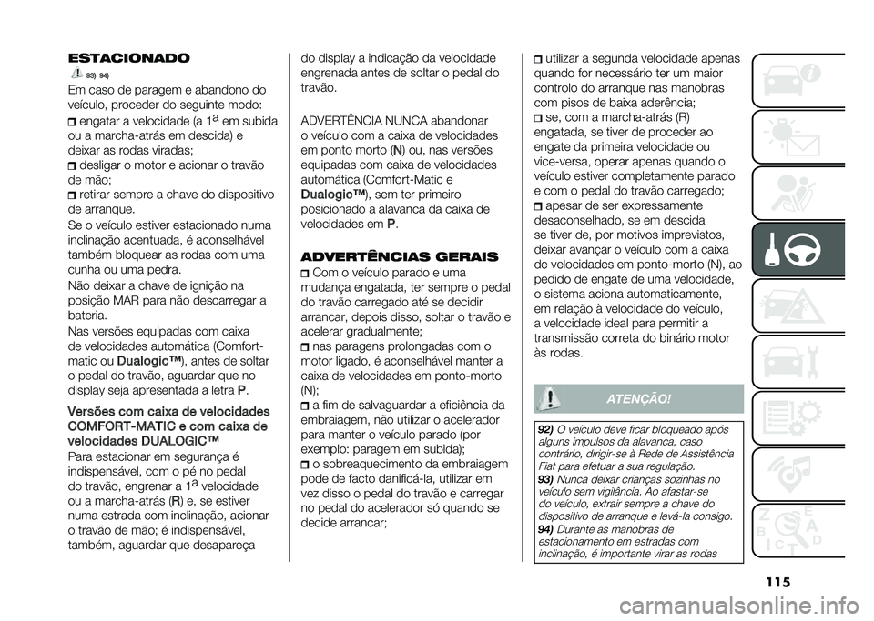 FIAT DOBLO COMBI 2021  Manual de Uso e Manutenção (in Portuguese) ������
�	�����	��
�N�G�8 �N�H�8
�2� ���� �� �����
�� � ��	������ ��
��������" �������� �� ���
����� �����5 ���
���� � �������