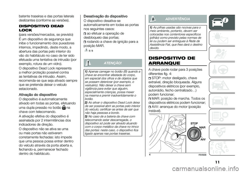 FIAT DOBLO COMBI 2021  Manual de Uso e Manutenção (in Portuguese) ���	������ ��������� � ��� ������ ��������
����������� �7�������� �� �����$���9�
��������
��� ���	�
����
�7���� ��