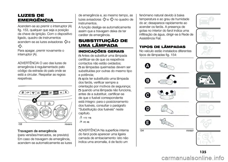 FIAT DOBLO COMBI 2021  Manual de Uso e Manutenção (in Portuguese) �������� ��
����������	
�-������� �� �� ������ � ����������� �7�-�9
���
� �M�;�N�" �������� ��� ���%� � �����#�&�
�� ����� 