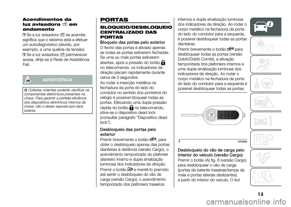 FIAT DOBLO COMBI 2021  Manual de Uso e Manutenção (in Portuguese) ���	�!�&� �+�"�%�&� ��#�, �+�$
�*��- �$�.�"�,�$�+�#�(�$
�&�%
�$� �+�$�%�&� ��# �0� � ��� ��������� �� ��������"
���
������ ��� � ������� ���� � ��