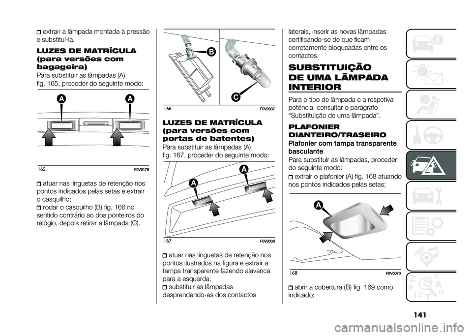 FIAT DOBLO COMBI 2021  Manual de Uso e Manutenção (in Portuguese) �����*����� � ��J����� ������� �) ������&�
� ���	������� ���
����� �� ��	�
������	
�5�3�$�(�$ �.�&�(�,�6�&�, �!�#�%
�0�$�)�$�)�&�"�(�$�8
���� 