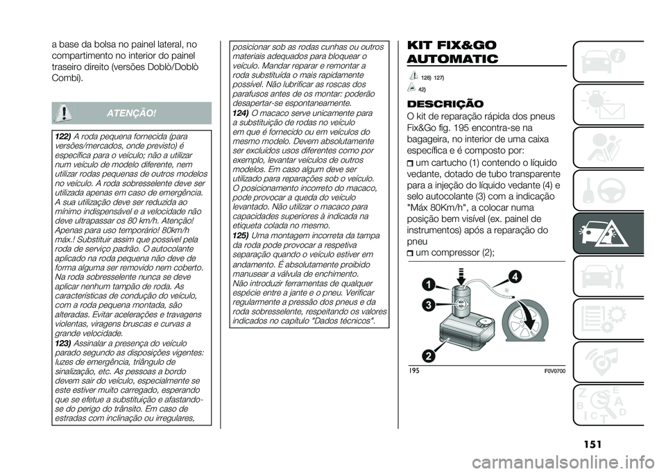 FIAT DOBLO COMBI 2021  Manual de Uso e Manutenção (in Portuguese) ���� �	��� �� �	���� �� ������ ��������" ��
������������� �� �������� �� ������
�������� ������� �7�����$�� ���	��