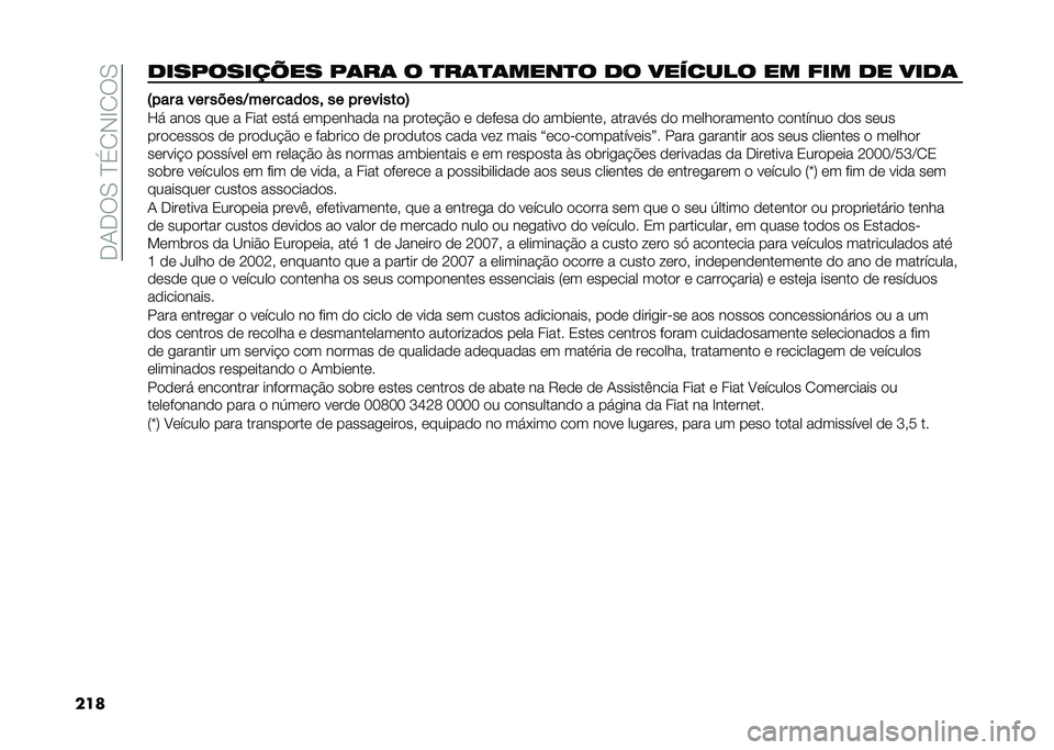 FIAT DOBLO COMBI 2021  Manual de Uso e Manutenção (in Portuguese) ���-���0��E��1�,�H�1��0
������������=�� ��	��	 � �
��	�
�	����
� �� ������� �� ��� �� ����	 �7��� � ��� �����C��� ����	�� �� �� �