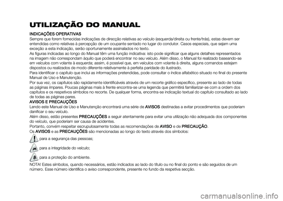FIAT DOBLO COMBI 2021  Manual de Uso e Manutenção (in Portuguese) ��
�����	��� �� ��	���	�
�&���&�
�%�=�B��( �$�*��.�%�1�&�3�%�(
�0����� ��� ����� ���������� �������#�$�� �� ������#�&� ��������� �� 