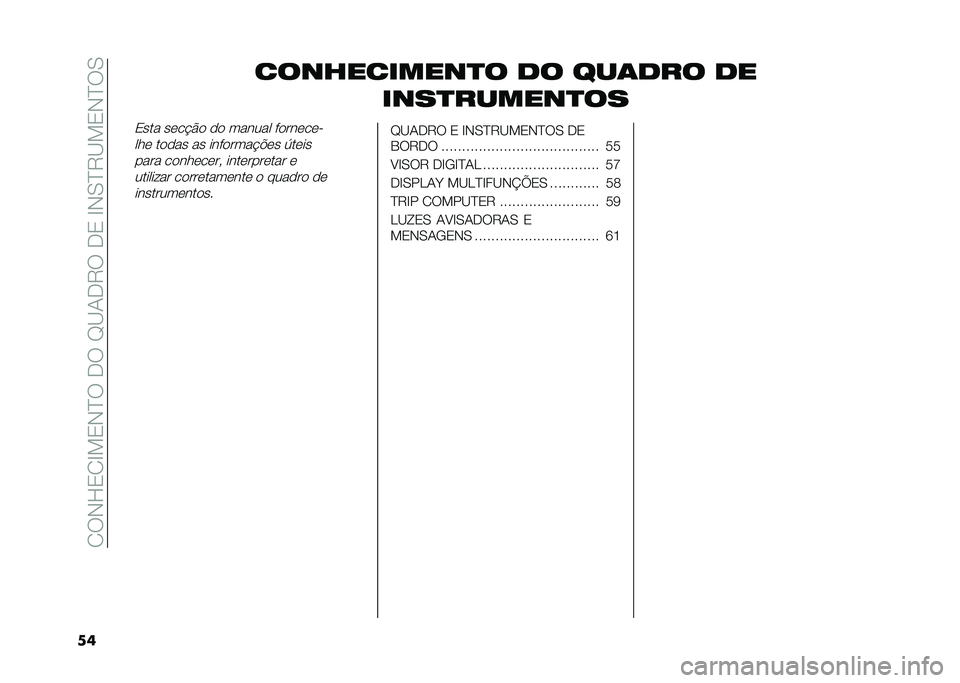FIAT DOBLO COMBI 2021  Manual de Uso e Manutenção (in Portuguese) ��1��,�L�2�1�H�!�2�,�E������I�B�-��8����2��H�,�0�E�8�B�!�2�,�E��0
�� �����������
� �� ���	��� ��
����
������
��
�2��� ����#�&� �� ������ ��