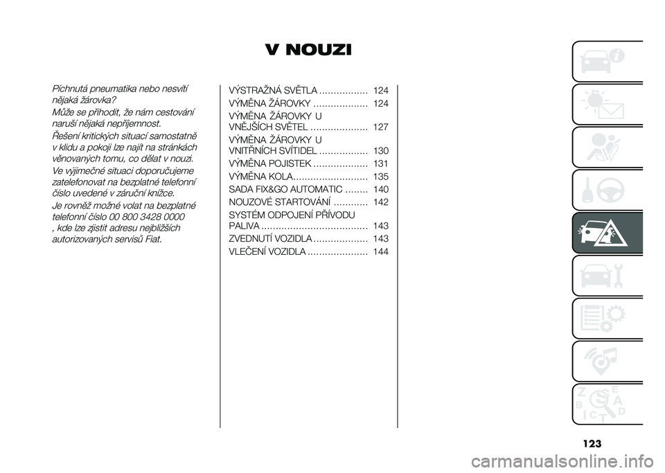 FIAT DOBLO COMBI 2020  Návod k použití a údržbě (in Czech) ���
� ������+��"����� ���	������� ��	�� ��	�����
��
�
��� ��� �����p
�>�%��	 ��	 ��������� ��	 ��� �"�	���������� ��� ��
�
���