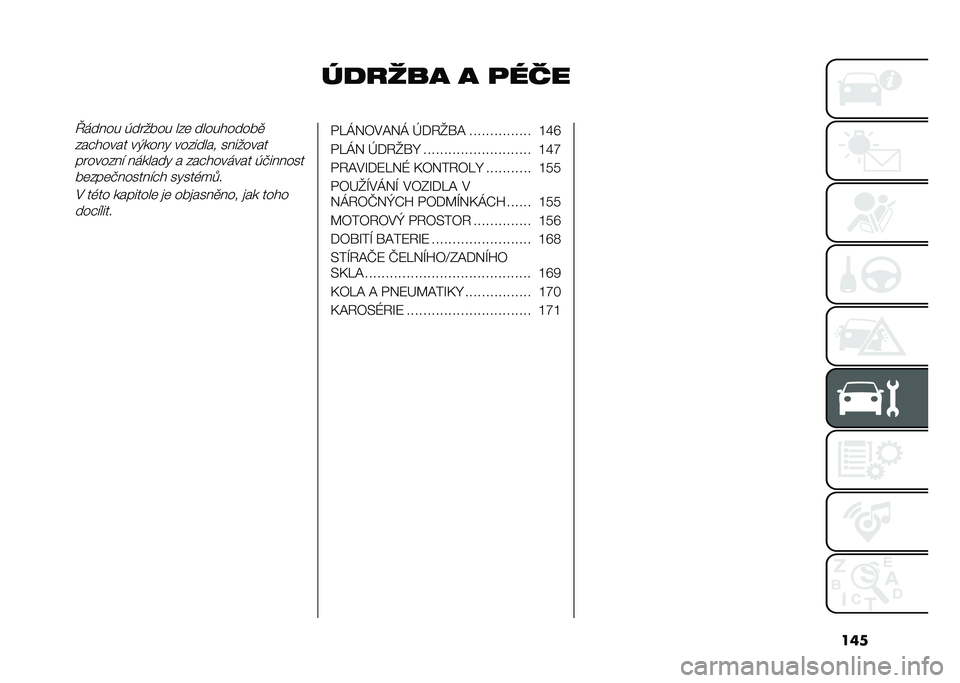 FIAT DOBLO COMBI 2020  Návod k použití a údržbě (in Czech) ���
��
��	�� � �
����N����� ��� ���� ���	 ����������
���"����� ��*����! �������� ���������� ������ �������! � ���"�����