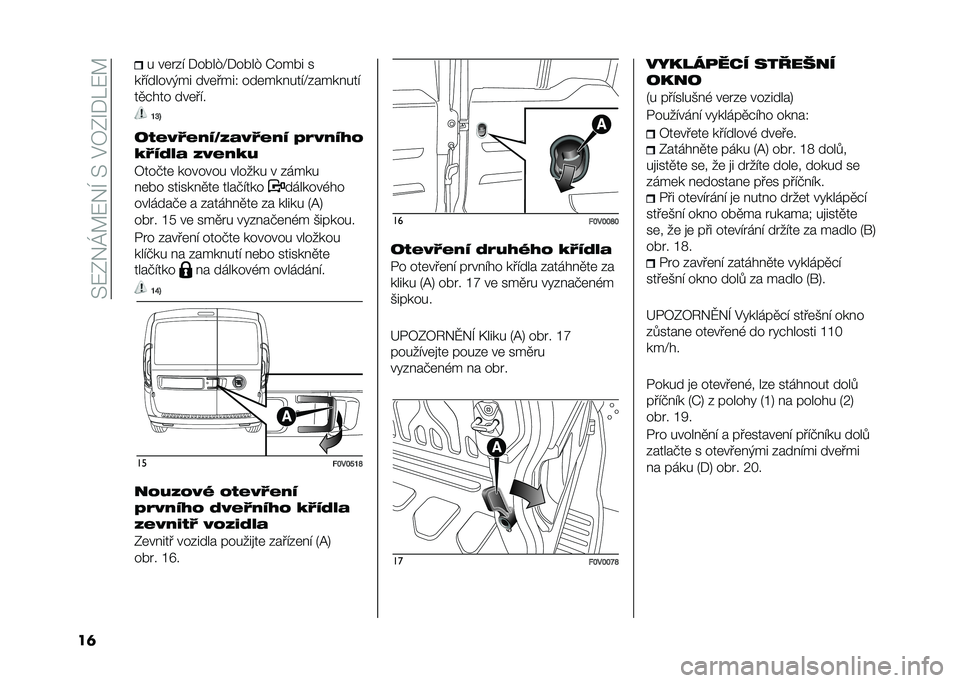 FIAT DOBLO COMBI 2020  Návod k použití a údržbě (in Czech) ��)�7�?�3�P�>�7�3�H��)��#�2�?�R��J�7�>
��	 � ��	� �� ������B����� �I���� �
��������*�� ���	����/ ���	�������B��������
��
�"��� ���	��� �P