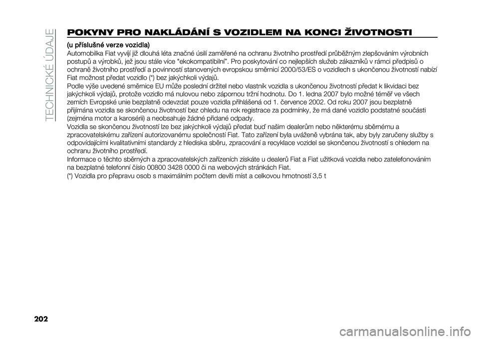 FIAT DOBLO COMBI 2020  Návod k použití a údržbě (in Czech) ���7�I�V�3�R�I�D�Q��e��=�,�7
����
����� �
�� ������
��� � �����
��� �� ����� �	��������� �;� ��# �������% ��� �� ���� ���
�<
�=�����