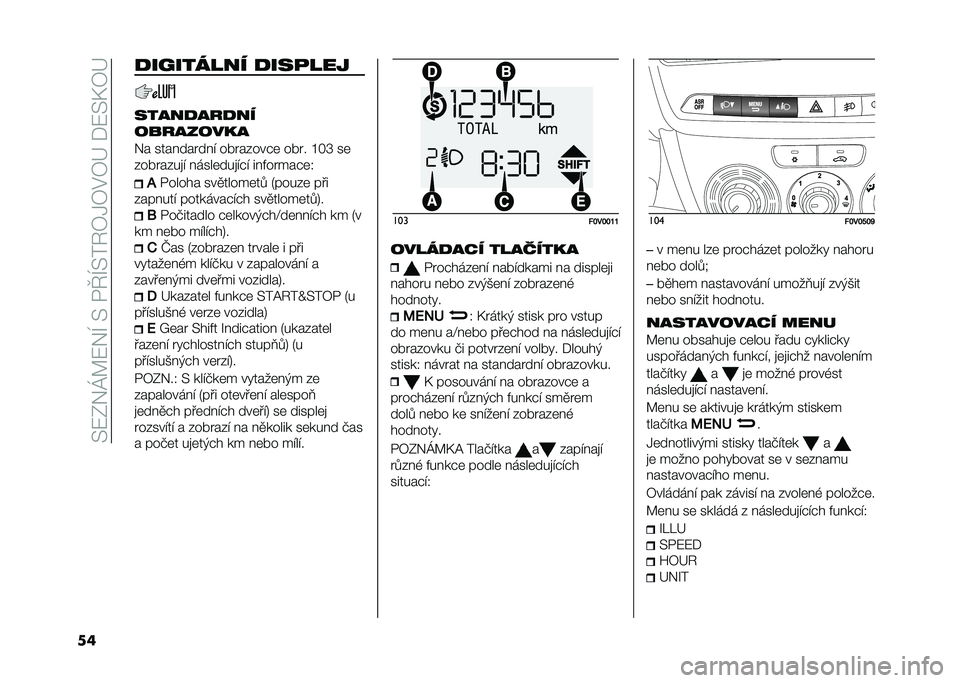 FIAT DOBLO COMBI 2020  Návod k použití a údržbě (in Czech) ��)�7�?�3�P�>�7�3�H��)��+�N�H�)��1�2�,�2�#�2�F���7�)�D�2�F
�� �
��B������ �
���
���
�����
���
��
���������
�3� ������� ��� ��� �����"�	 ��� � �M