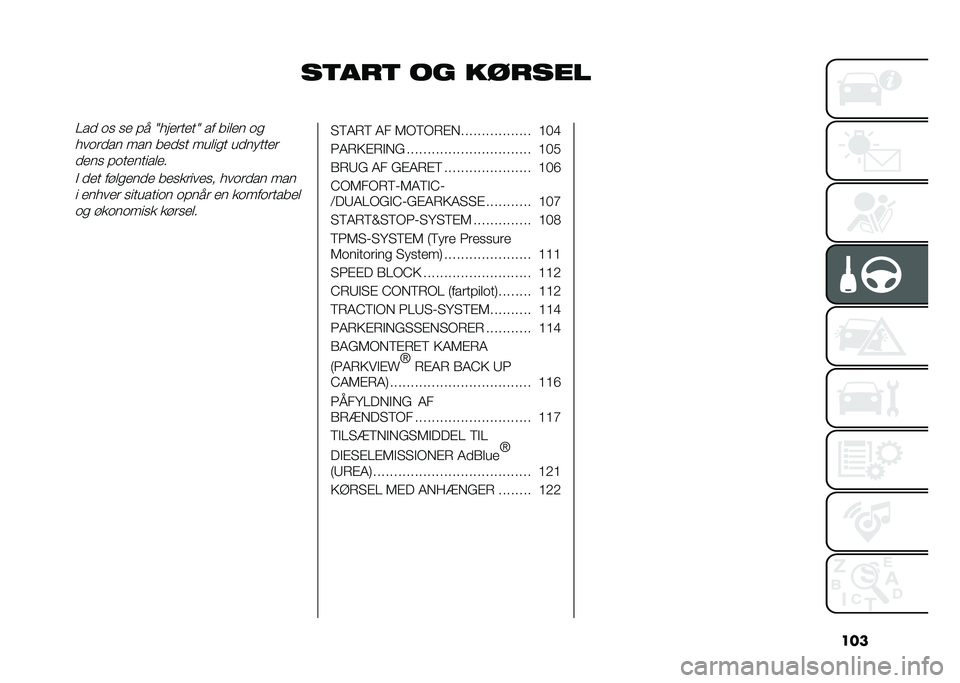 FIAT DOBLO COMBI 2021  Brugs- og vedligeholdelsesvejledning (in Danish) ���
��	���	 �� �������A��
 �� �� �!� �2����	����2 �� ���
�� ��
����	�
�� ��� ���
�� ���
��� ��
������	
�
��� �!��������
��
�" �
��