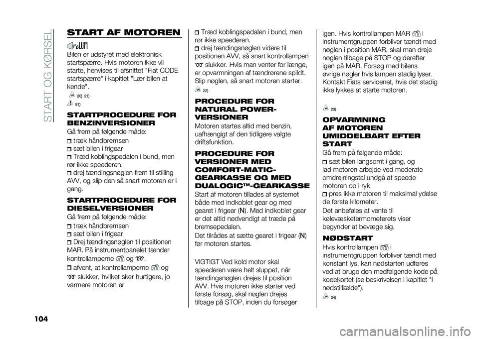 FIAT DOBLO COMBI 2021  Brugs- og vedligeholdelsesvejledning (in Danish) �� �9�4�6�9��-�&��;�@�6� �#�A
��� ��	���	 �� ���	����
�1��
�� ��	 ��
����	�� ���
 ��
����	�����
����	���!��	�	�� ���� �����	�� ���� ���
�