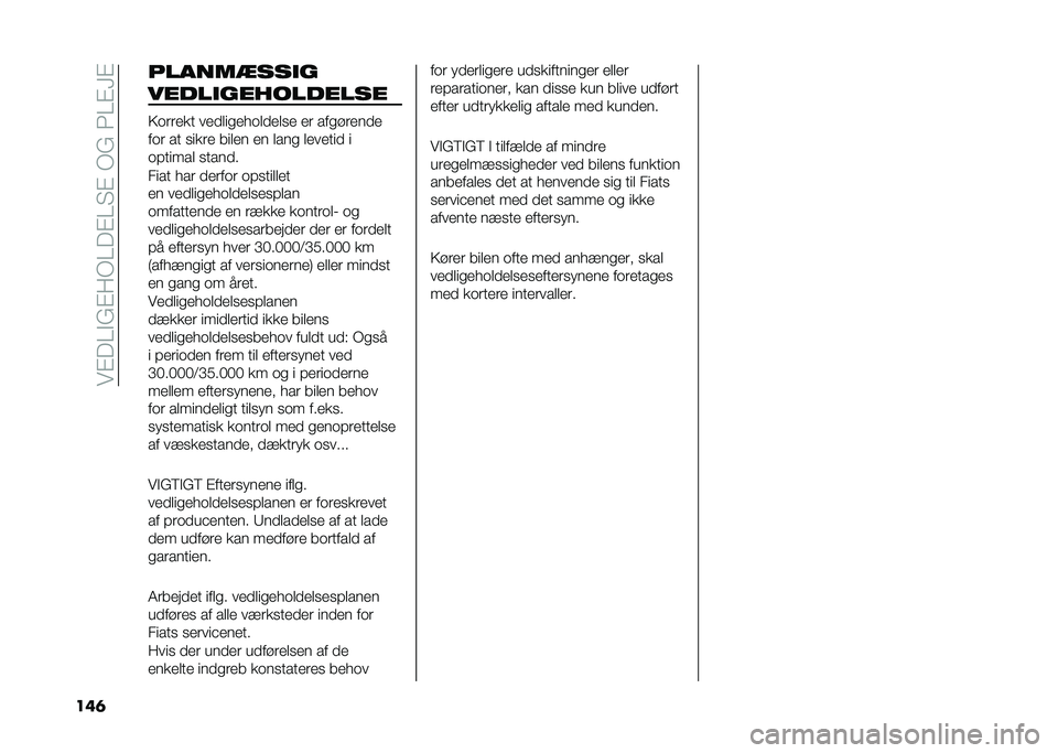 FIAT DOBLO COMBI 2021  Brugs- og vedligeholdelsesvejledning (in Danish) ���#��A�"�&�#��-�A��#�A� �#��-�&��3�A�#�G�#
���	 ������
���
�
�����
����������
�;��	�	��� ���
�
������
�
��
�� ��	 �����	���
�
���	 �� ����	