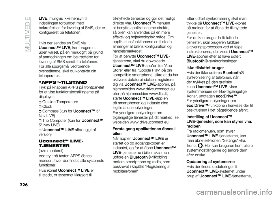 FIAT DOBLO COMBI 2021  Brugs- og vedligeholdelsesvejledning (in Danish) ��5�:�A�9�"�5�#��"�#
���	 �/��5�4
� ���
����� ���� ������ ���
���
����
�
����� ���	����
�� ���

����	�����
��� ���	 �
����	��� �� � �5�