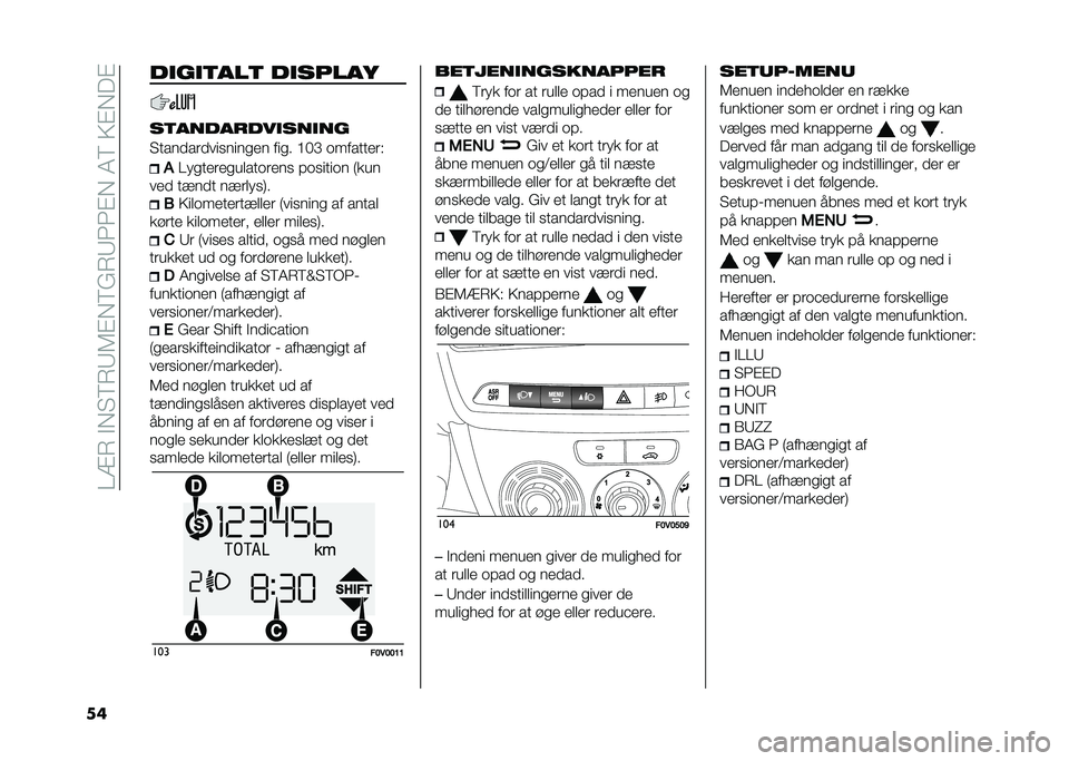 FIAT DOBLO COMBI 2020  Brugs- og vedligeholdelsesvejledning (in Danish) ��A�=�6��"�*� �9�6�:�5�#�*�9�&�6�:�3�3�#�*��4�9��;�#�*��#
�� ��
��
�	���	 ��
�����
��	��������
���
��
� ����
��	�
��������� ���� �B�0�D ��������	�(