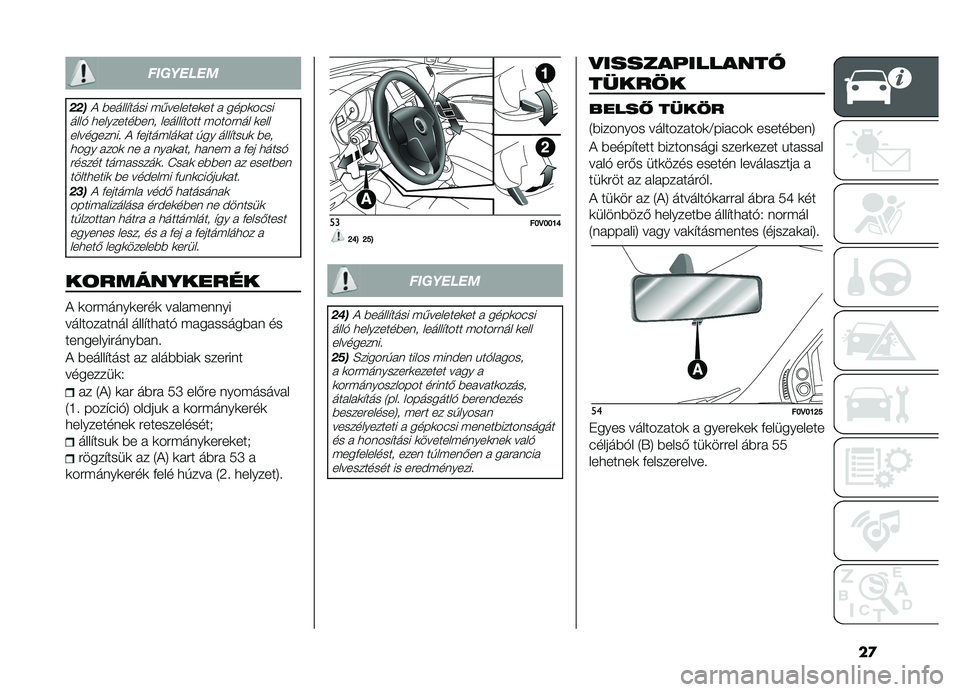 FIAT DOBLO COMBI 2019  Kezelési és karbantartási útmutató (in Hungarian) ��

��������
���
�! ������"���� ���������	�� � ����	��(��
����$ �
����������� ������"���� �������� �	��� ����������  �! 