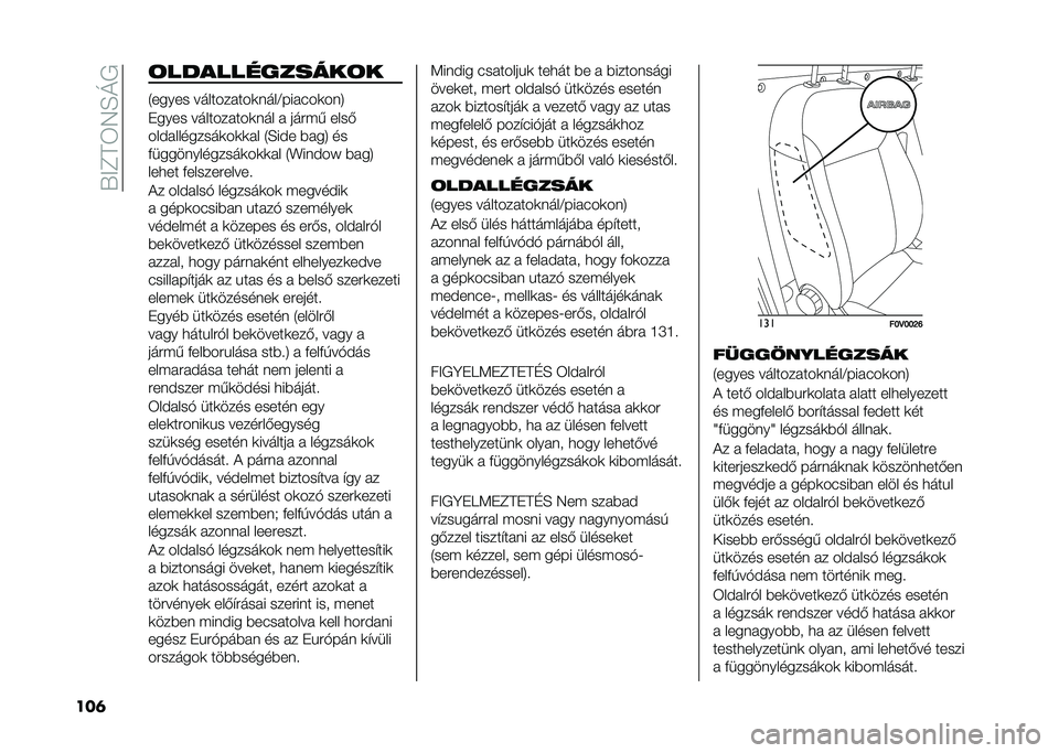 FIAT DOBLO COMBI 2020  Kezelési és karbantartási útmutató (in Hungarian) ��.�>�F�D�6�7�H�O�,
���	 �	������������	�
�4����� ����������	����C����(��	���8
�+���� ����������	��� � ����� ����&
���#��������