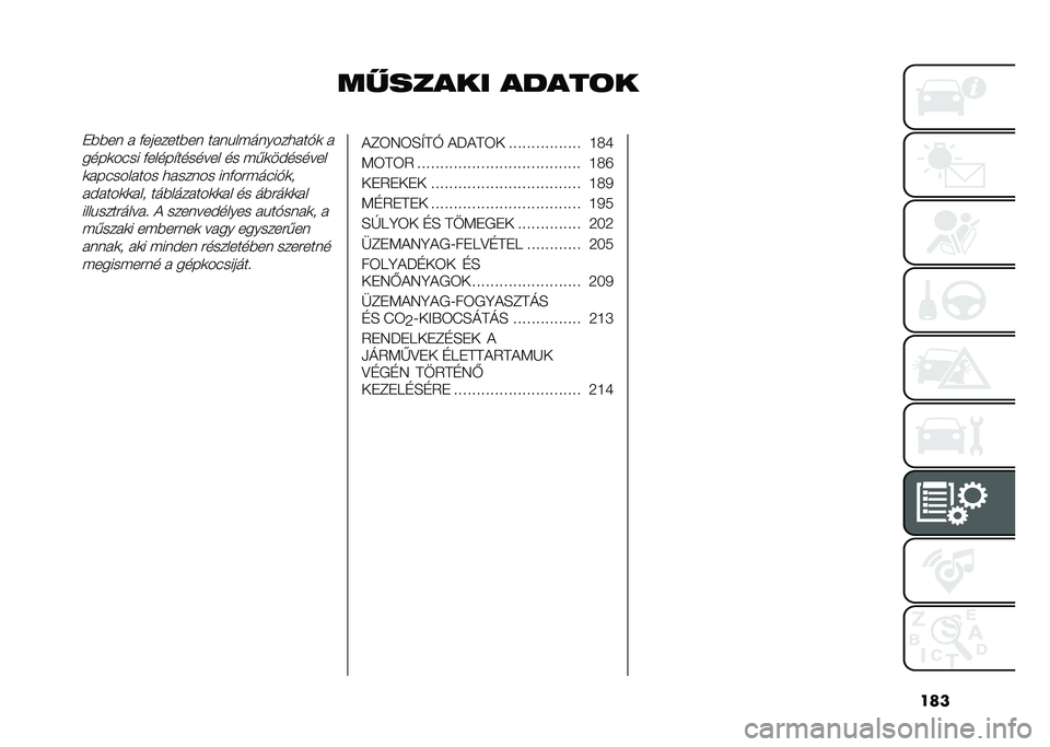 FIAT DOBLO COMBI 2020  Kezelési és karbantartási útmutató (in Hungarian) ���
������� �����	��+���� � ���������� ����%��������
���$�	 �
����	��(�� ������"������� �� ���	��#������
�	���(������� 