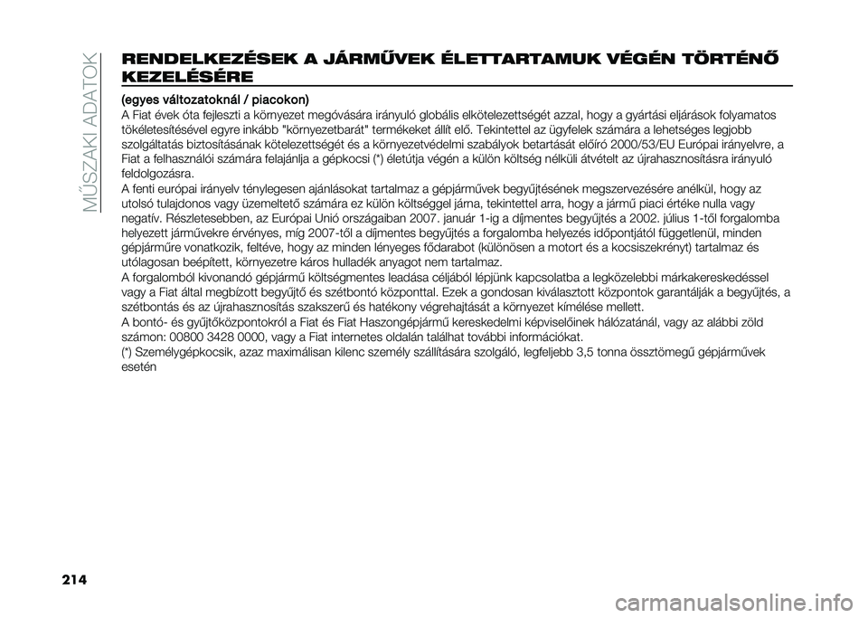 FIAT DOBLO COMBI 2020  Kezelési és karbantartási útmutató (in Hungarian) ��<�V�H�F�!��>��!��!�D�6�
���������������� � ������
�� ������������ �
���� ��9����� 
����������
�?��
��� � ��������� ��� �J 