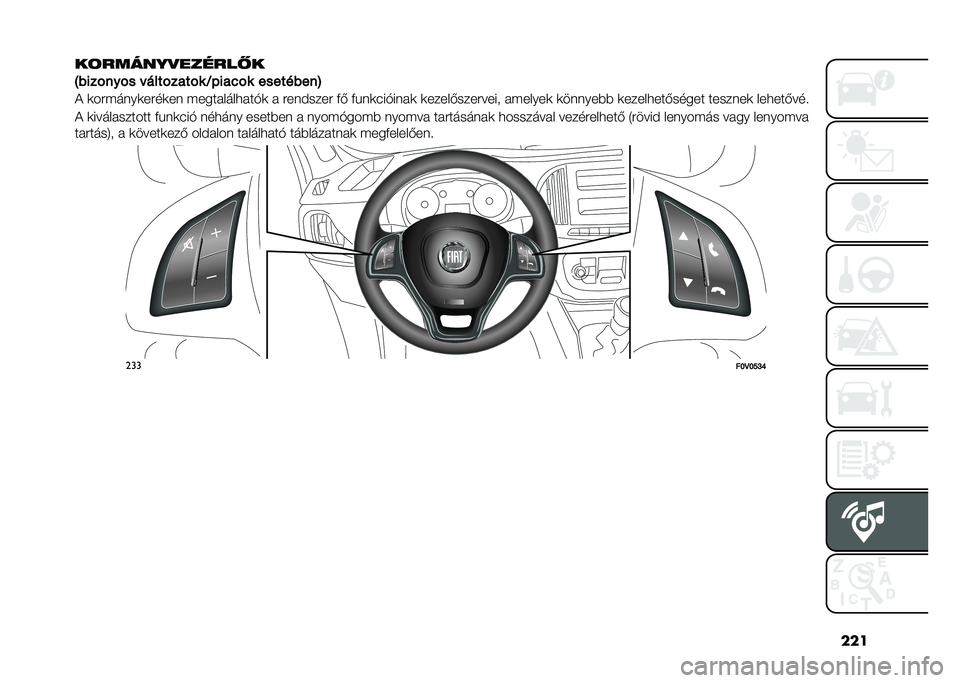 FIAT DOBLO COMBI 2020  Kezelési és karbantartási útmutató (in Hungarian) ���
��	������
������ �
�?�������� � ��������� �J�)���&�� ���������@
�! �	�������	����	�� ���������
���$�	 � ����#���� ��& ��%
