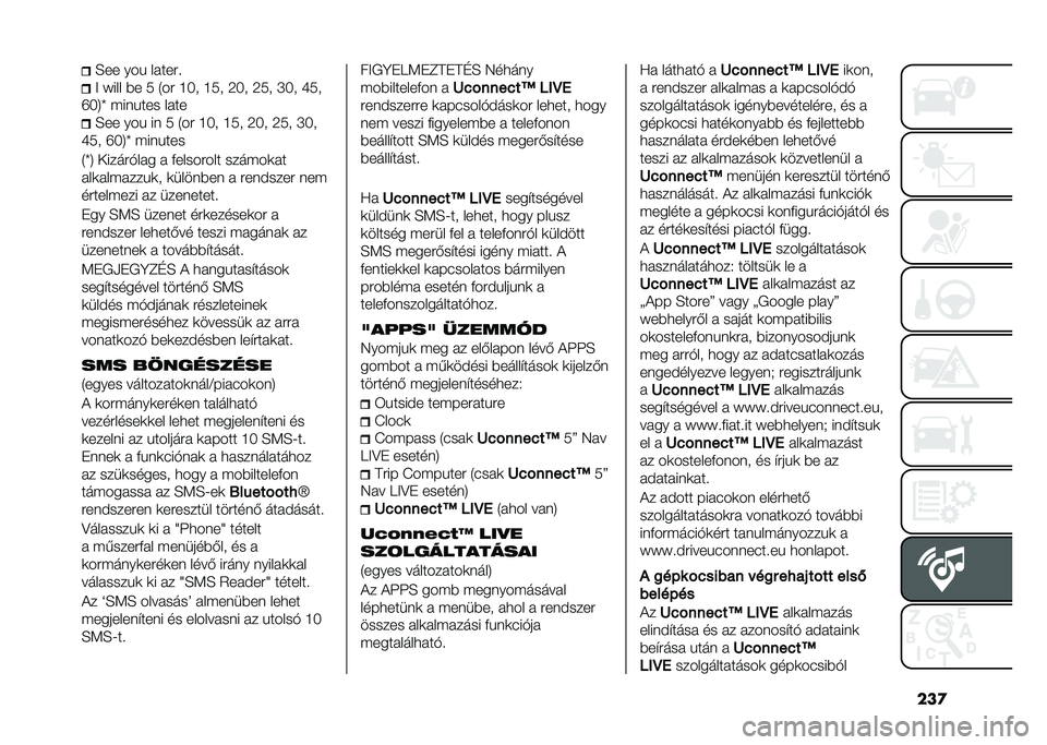 FIAT DOBLO COMBI 2020  Kezelési és karbantartási útmutató (in Hungarian) ���
�H�� ���% ������ 
�> �X��� �� �3 �4�� �M�;� �M�3� �9�;� �9�3� �Q�;� �W�3�
�S�;�8�\ ����%��� ���� �H�� ���% �� �3 �4�� �M�;� �M�3� �9�;� �9�3� �Q�;�
�