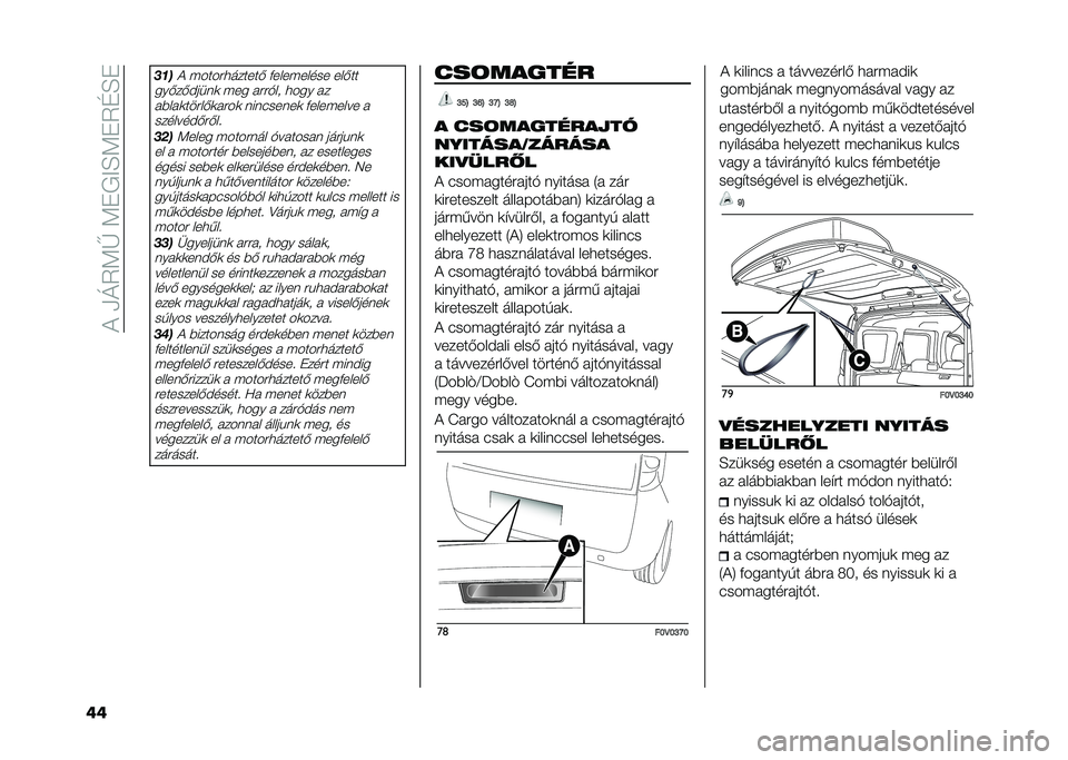 FIAT DOBLO COMBI 2020  Kezelési és karbantartási útmutató (in Hungarian) ��!��/�O�5�<�V��<�+�,�>�H�<�+�5�G�H�+
�� ��	�

�! ������
������& ���������� ���&��
���&��&�#����	 ��� ����$�� �
��� �� �����	�����&�	����	 �