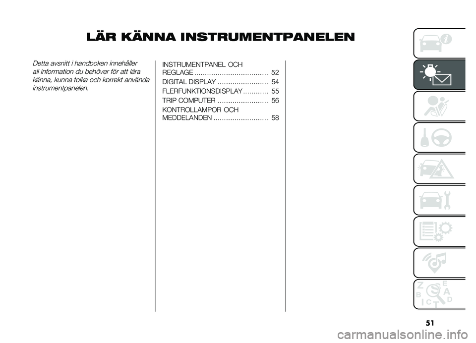 FIAT DOBLO COMBI 2019  Drift- och underhållshandbok (in Swedish) �\b�
�\b�	� ��	���
 ���
�����\f����
��\f�\b�\f����	�	�\b �\b�����	�	 � ��\b����\f��� ����������
�\b�� ����\f���\b�	��\f� ��
 ������� ��� �\b