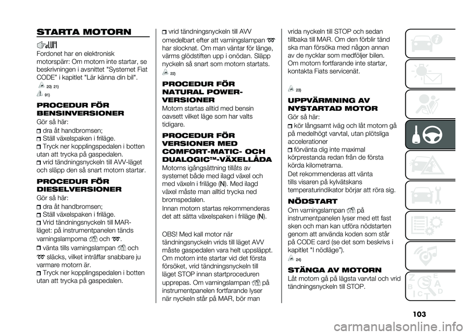 FIAT DOBLO COMBI 2021  Drift- och underhållshandbok (in Swedish) ����
��
���
 ������
��������	 ��� �� �����	������
���	��������) �,� ���	��� ���	� ��	���	��� ��
������������� � ������	�	