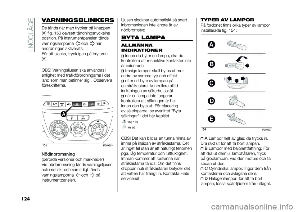 FIAT DOBLO COMBI 2021  Drift- och underhållshandbok (in Swedish) ��$��-�B��>�@�A�%
��� ��
������
��������

�� �	���� ��� ��� �	�� �
��� �� �������
�*�4�. ���� �?�0�C ������	�	 �	���������� �
�����
�