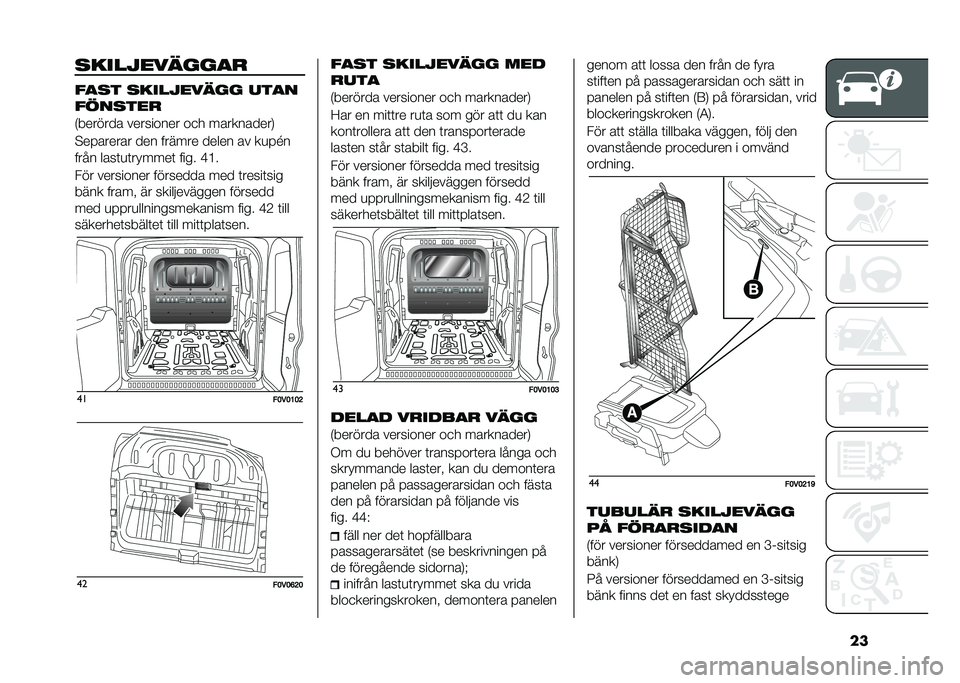 FIAT DOBLO COMBI 2021  Drift- och underhållshandbok (in Swedish) ���
�������	���
�
��
�
� �
�������	�� ���
�
����
���
�*������� ��������� ��
� ����������.
�#�������� ��� ������ ����� ��