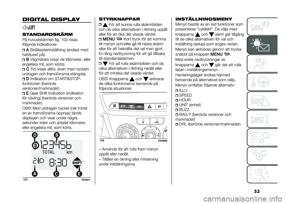 FIAT DOBLO COMBI 2021  Drift- och underhållshandbok (in Swedish) ��������
� ���
���
�
�
��
���
���
��	��
�6� ��
��
�������� ���� �?�3�C �����
����!���� �������	������)
�$
�#�	�������	������	���