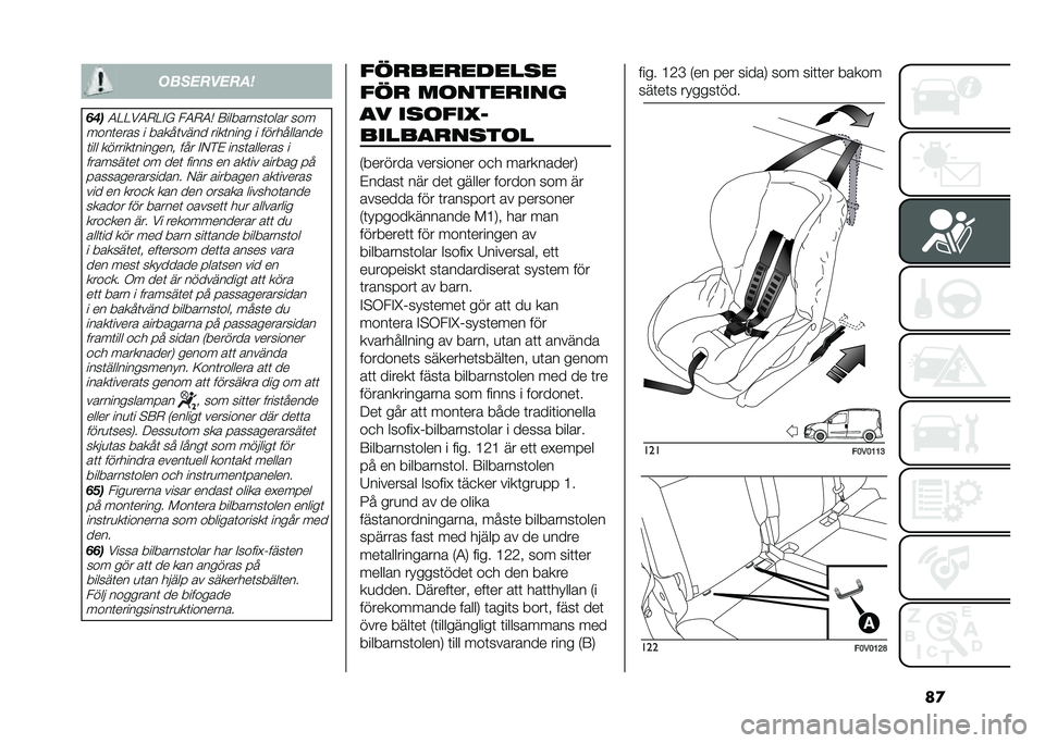 FIAT DOBLO COMBI 2021  Drift- och underhållshandbok (in Swedish) ��
����������	
����4�>�>��4�+�>�$�A ��4�+�4�( �:��������	���� ���
����	���� � �����	���� ����	���� � ����������� �	��� �������	
