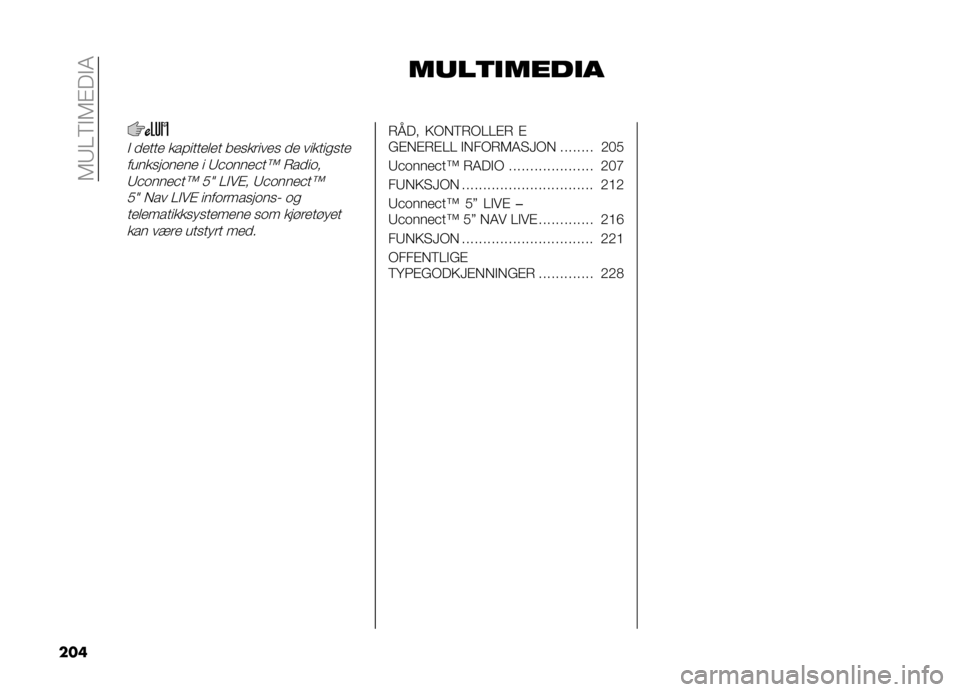 FIAT DOBLO COMBI 2019  Drift- og vedlikeholdshåndbok (in Norwegian) ��5�8�=�6�#�5�$��#�4
��� ��	��
������
�# �
���� ���������� ��������� �
� ������
���
�������	���� � �8�%�	����%��^ �*��
��	�
�8�%�	����