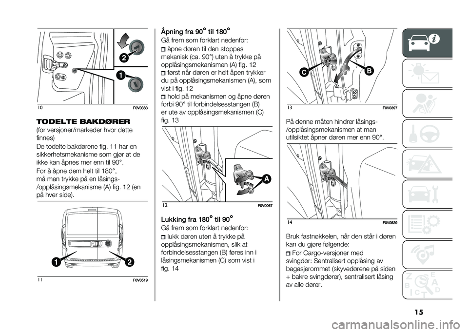 FIAT DOBLO COMBI 2021  Drift- og vedlikeholdshåndbok (in Norwegian) ����
��>�*�>�?�E�?
�
�����
� ������
��
�)��	� ������	����;������
�� ���	� �
����
�������,
�� ��	�
���� ����
�!���� ���
� �A�A ��� ��